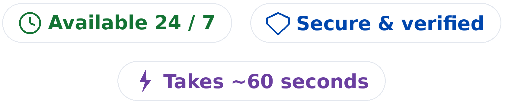 Available 24/7 · Secure & verified · Takes ~60 seconds